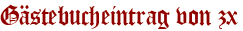 Gästebucheintrag von zx