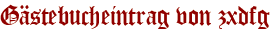 Gästebucheintrag von zxdfg