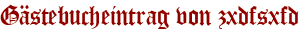 Gästebucheintrag von zxdfsxfd