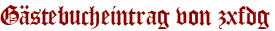Gästebucheintrag von zxfdg