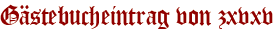 Gästebucheintrag von zxvxv